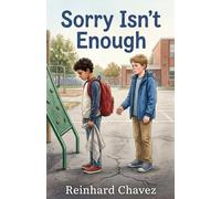 Sorry Isn't Enough: A Story About Making Things Right