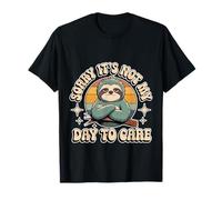 Sorry It's Not My Day to Care Sarcasm Sassy Attitude - T-Shirt