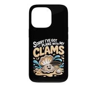 Sorry I've Got Plans With My Clams Clamming Seafood Case for iPhone 13 Pro
