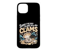 Sorry I've Got Plans With My Clams Clamming Seafood Case for iPhone 15 Plus