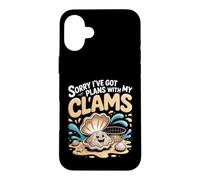 Sorry I've Got Plans With My Clams Clamming Seafood Case for iPhone 16 Plus