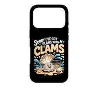 Sorry I've Got Plans With My Clams Clamming Seafood Case for iPhone 17 Pro
