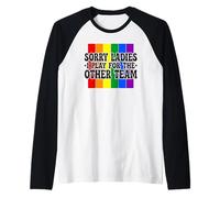 Sorry Ladies I Play for The Other Team LGBTQ Pride Gay Raglan Baseball Tee