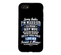 Sorry Ladies I'm Married To A Freaking Awesome Wife Shirt Case for iPhone SE (2020) / 7/8