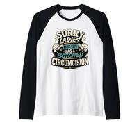 Sorry Ladies This Guy Has A Botched Circumcision Funny Adult Raglan Baseball Tee