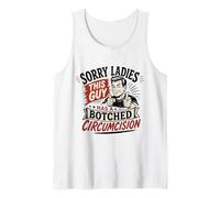 Sorry Ladies This Guy Has A Botched Circumcision Funny Adult Tank Top