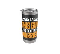 Sorry Ladies This Guy is Getting Married Groom Stainless Steel Insulated Tumbler