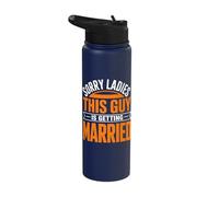 Sorry Ladies This Guy is Getting Married Groom Stainless Steel Insulated Water Bottle