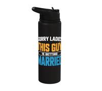 Sorry Ladies This Guy is Getting Married Groom Stainless Steel Insulated Water Bottle