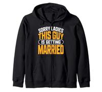 Sorry Ladies This Guy Is Getting Married Groom Zip Hoodie