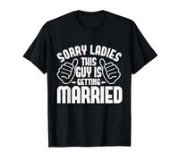 Sorry Ladies This Guy is Getting Married Men T-Shirt, Men, Black, Large