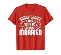 Sorry Ladies This Guy is Getting Married Men T-Shirt, Men, Red, X-Large
