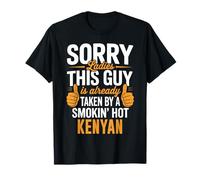 Sorry Ladies This Guy is Taken by Hot Kenyan Girl T-Shirt