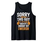 Sorry Ladies This Guy is Taken by Hot Swedish Girl Tank Top
