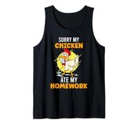 Sorry My Chicken Ate My Homework School Poultry Farmer Tank Top