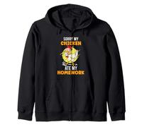 Sorry My Chicken Ate My Homework School Poultry Farmer Zip Hoodie