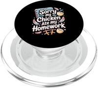 Sorry My Chicken Ate My Homework Student Humor PopSockets PopGrip for MagSafe