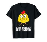 Sorry My Chicken Ate My Homework T-Shirt