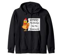 Sorry My Chicken Ate My Homework Zip Hoodie