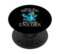 Sorry My Dragon Ate Your Unicorn Funny Dragon PopSockets Adhesive PopGrip