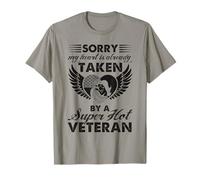 Sorry My Heart Is Taken By Super Hot Veteran - Veteran Wife T-Shirt
