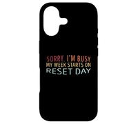 Sorry My Week Starts On Reset Day Case for iPhone 17