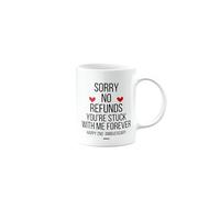 Sorry no refunds, You're Stuck with me Forever, Happy 2nd Anniversary Mug, Husband, Boyfriend, Wife, Girlfriend, Funny, Valentines Gifts for Him or Her, Presents for Men or Women, Cup, mm- CA_309_12