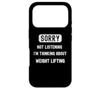 Sorry not lisrening thinking about weight lifting sarcastic Case for iPhone 17 Pro