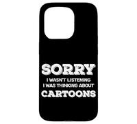 Sorry Not Listening Cartooning Artist Sketch Case for iPhone 15 Pro
