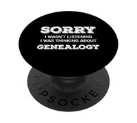 Sorry Not Listening Genealogy Research Family PopSockets Adhesive PopGrip
