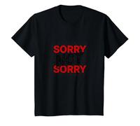 Sorry Not Sorry: Bold Statement for Unapologetic Souls T-Shirt, Kids, Black, 6 Years