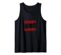 Sorry Not Sorry: Bold Statement for Unapologetic Souls Tank Top, Men, Black, L