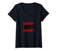 Sorry Not Sorry: Bold Statement for Unapologetic Souls V-Neck T-Shirt, Women, Black, XXL