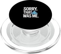 Sorry That Was Me Funny Fart Joke Humor Quote PopSockets PopGrip for MagSafe