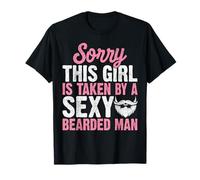 Sorry This Girl is Taken By A Sexy Bearded Man Beard Lover T-Shirt