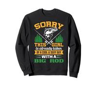 Sorry This Girl Taken Cool Guy Fishing Forest Tee Sweatshirt