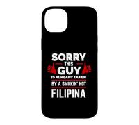 Sorry This Guy is Taken by a Hot Filipina The Philippines Case for iPhone 14 Plus
