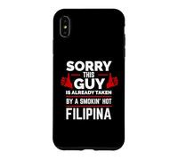 Sorry This Guy is Taken by a Hot Filipina The Philippines Case for iPhone XS Max