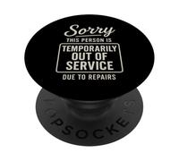 Sorry This Person Is Temporarily Out Of Service Due To PopSockets Adhesive PopGrip