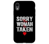 Sorry This Woman Is Taken Heart Graphic for Valentine Season Case for iPhone XR