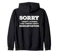 Sorry Was Busy Thinking About Needlepointing Stitch Hobbyist Zip Hoodie