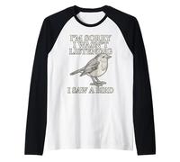 Sorry Wasn't Listening I Saw A Bird Funny Birdwatcher Raglan Baseball Tee