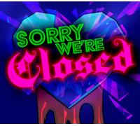 Sorry We're Closed PC Steam CD Key