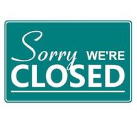 Sorry we're closed shop sign - 1mm flexible Plastic sign (400mm x 300mm)