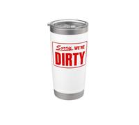 Sorry We're Dirty - Funny Closed Sign Parody Meme Jokes Stainless Steel Insulated Tumbler