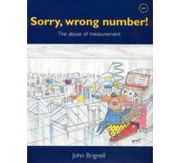 Sorry, Wrong Number!: The Abuse of Measurement