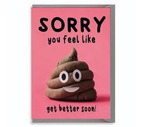 Sorry you feel like shit, get better soon Get well card - Funny get well soon card G2