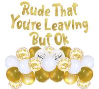 Sorry Your Leaving Decorations Banner - 21 Pcs Gold Rude That You'Re Leaving But Ok Banner We Will Miss You Printed Balloon Good Lucky Balloons for Going Away Funny Farewell Leaved Job Decoration