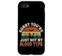 Sorry You're Just Not My Blood Type Halloween Nurse |-- Case for iPhone SE (2020) / 7 / 8