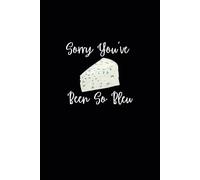 Sorry You've Been So Bleu: A Black 6"x9" Blank Lined Notebook